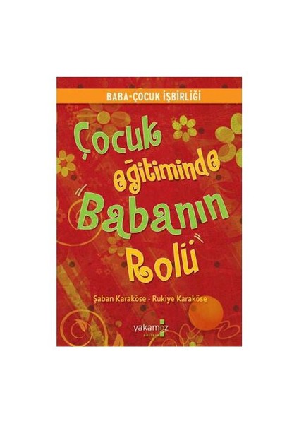 Çocuk Eğitiminde Babanın Rolü