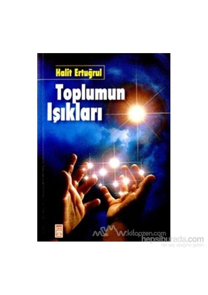 Toplumun Işıkları-Halit Ertuğrul