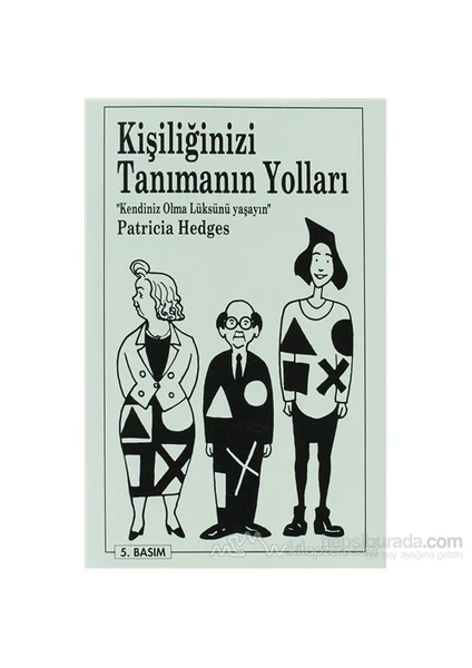 Kişiliğinizi Tanımanın Yolları (Ciltli)-Patricia Hedges