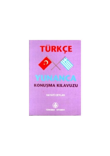 Türkçe - Yunanca Konuşma Kılavuzu