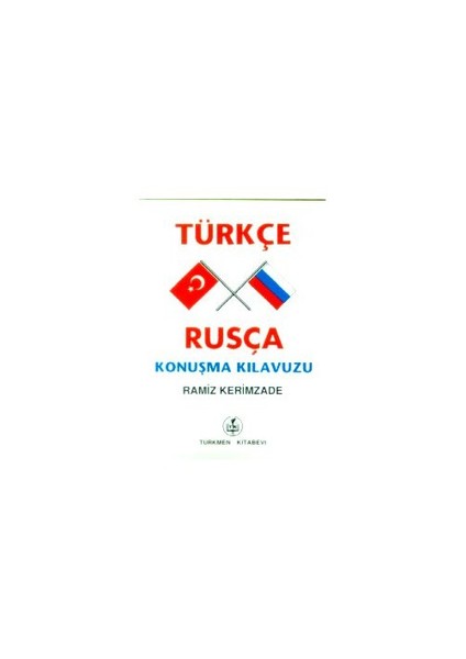 Türkçe - Rusça Konuşma Kılavuzu
