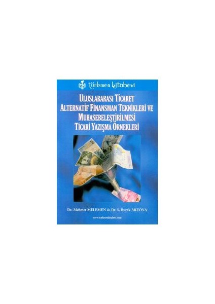 Uluslararası Ticaret Alternatif Finansman Teknikleri Ve Muhasabeleştirilmesi Ticari Yazışma Örnekleri