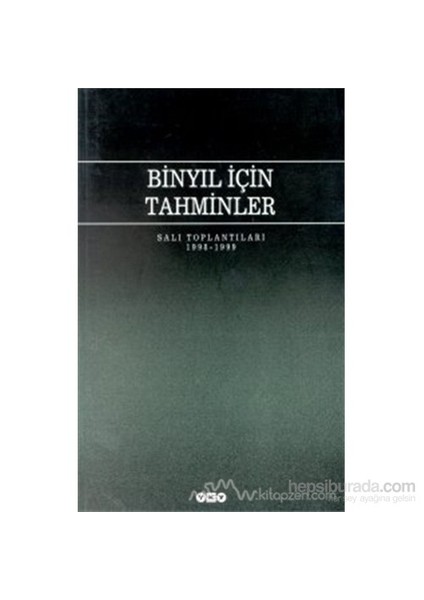 Binyıl İçin Tahminler Salı Toplantıları 1998 - 1999
