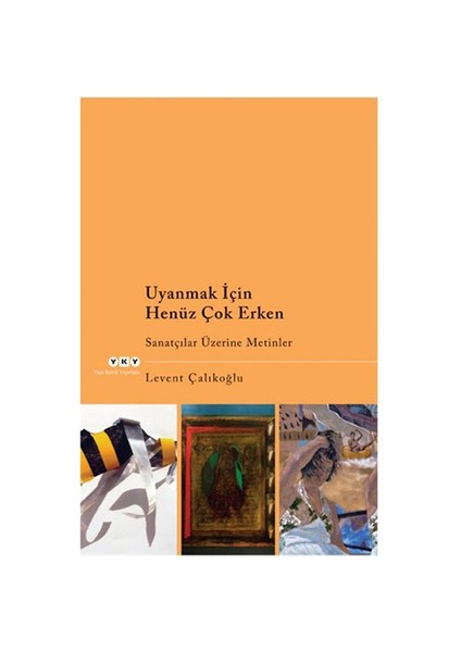 Uyanmak İçin Henüz Çok Erken