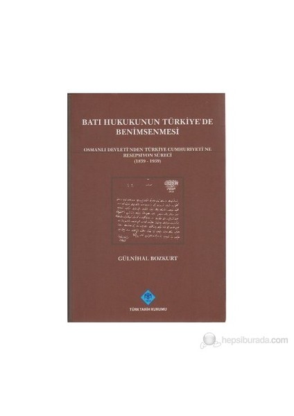 Batı Hukukunun Türkiye'De Benimsenmesi-Gülnihal Bozkurt