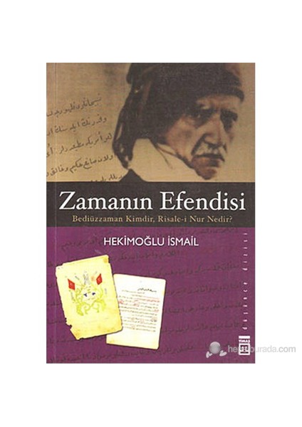 Zamanın Efendisi (Bediüzzaman Kimdir, Risale-i Nur Nedir?) - Hekimoğlu İsmail