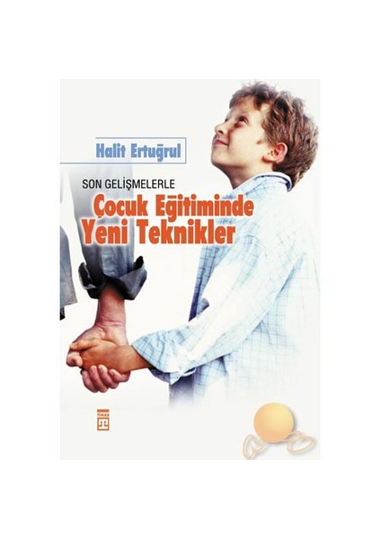 Çocuk Eğitiminde Yeni Teknikler