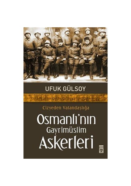Osmanlı’nın Gayrimüslim Askerleri