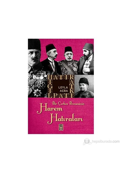 Bir Çerkez Prensesinin Harem Hatıraları