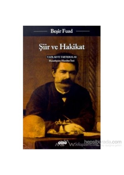 Şiir ve Hakikat Yazılar ve Tartışmalar - Beşir Fuad