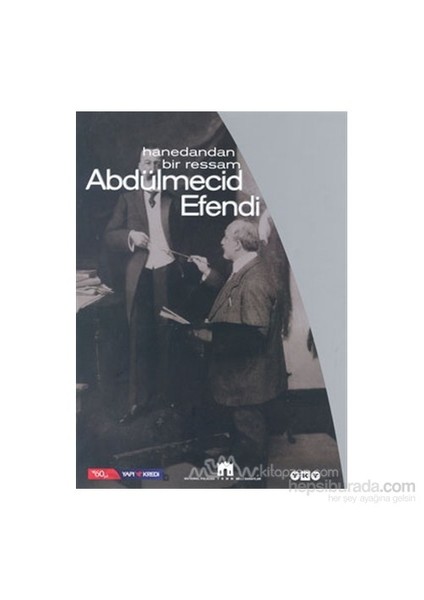 Hanedandan Bir Ressam Abdülmecid Efendi (Ciltli)