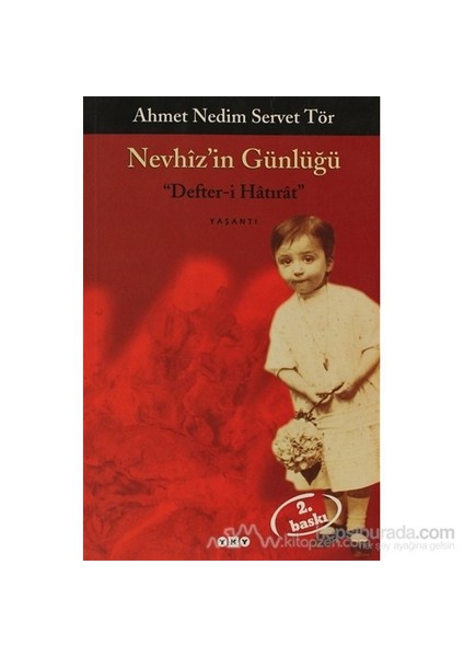 Nevhizin Günlüğü Defter-i Hatırat - Ahmet Nedim Servet Tör
