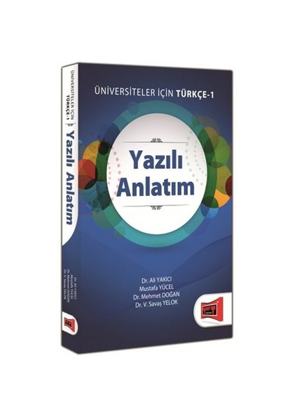 Yazılı Anlatım Üniversiteler İçin Türkçe - 1