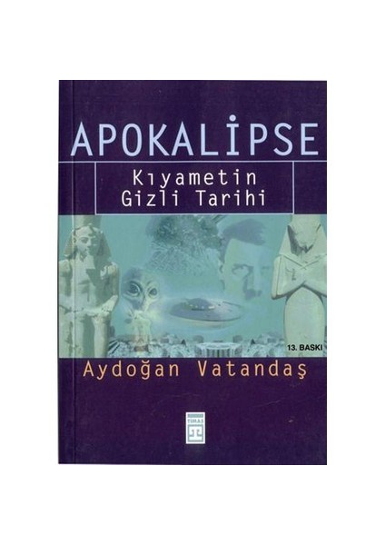 Apokalipse - Kıyametin Gizli Tarihi-Aydoğan Vatandaş