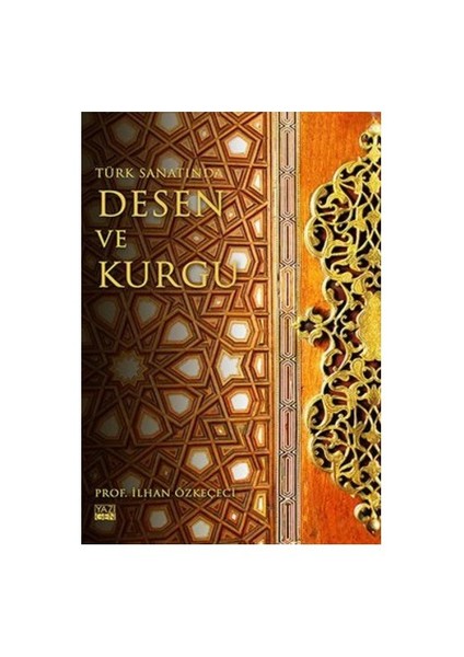 Türk Sanatında Desen Ve Kurgu-İlhan Özkeçeci