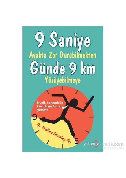 9 Saniye Ayakta Zor Durabilmekten Günde 9 Km Yürüyebilmeye - Kristina Downing-Orr