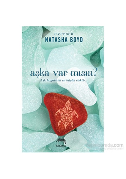 Aşka Var Mısın? - Natasha Boyd