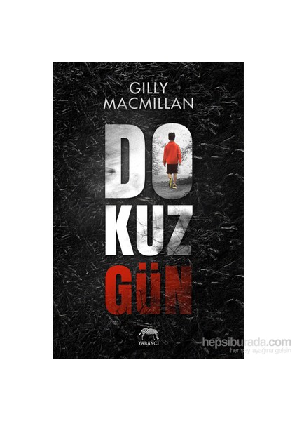 Dokuz Gün - Gilly Macmillan