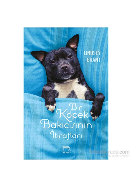 Bir Köpek Bakıcısının İtirafları - Lindsey Grant