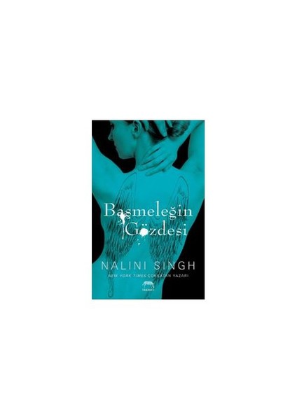 Başmeleğin Gözdesi - Nalini Singh