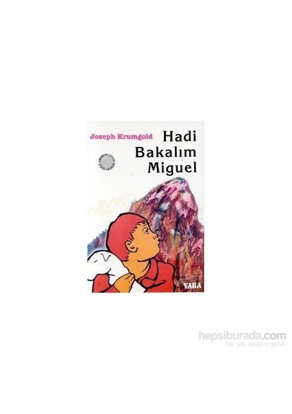 Hadi Bakalım Miguel-Joseph Krumgold