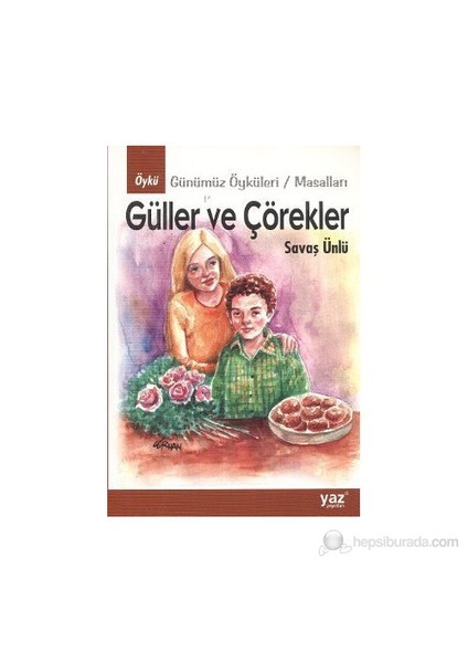 Güller Ve Çörekler-Savaş Ünlü