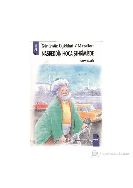 Nasreddin Hoca Şehrimizde-Savaş Ünlü