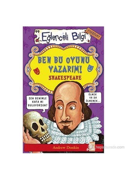 Ben Bu Oyunu Yazarım! Shakespeare - Andrew Donkin