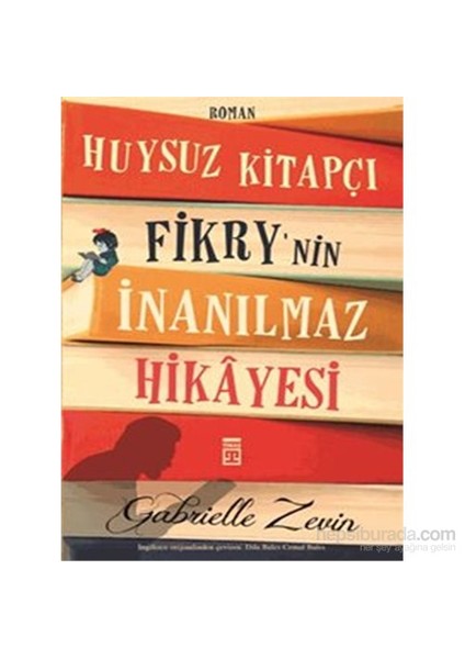 Huysuz Kitapçı Fikry'nin İnanılmaz Hikayesi - Gabrielle Zevin