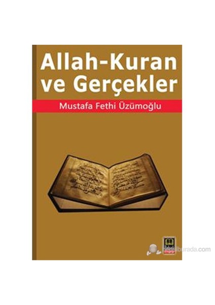 Allah-Kuran Ve Gerçekler-Mustafa Fethi Üzümoğlu