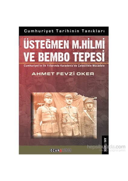 Üsteğmen M.Hilmi Ve Bembo Tepesi-Ahmet Fevzi Oker