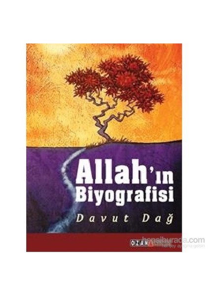 Allah’In Biyografisi-Davut Dağ