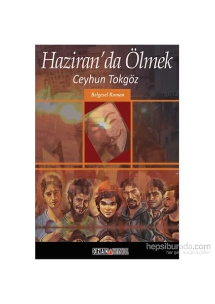 Haziranda Ölmek-Ceyhun Tokgöz