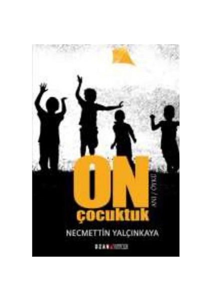 On Çocuktuk-Necmettin Yalçınkaya