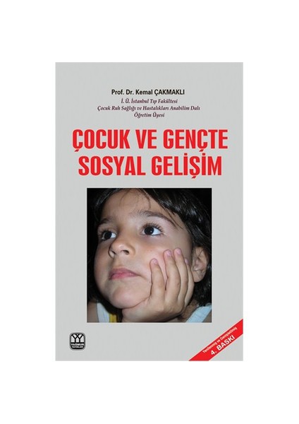 Çocuk Ve Gençte Sosyal Gelişim-Kemal Çakmaklı