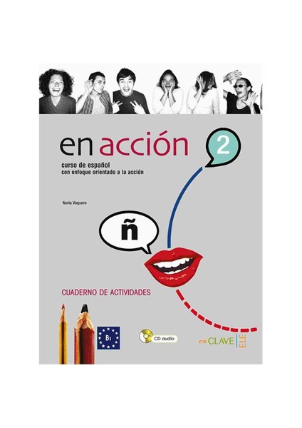 En Acción 3 Cuaderno De Actividades (Etkinlik Kitabı +Audio Descargable) İspanyolca Orta-Üst Seviye-Marisa Lomo