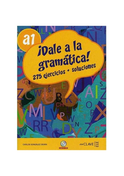 Dale A La Gramática! A1 +Audio Descargable (İspanyolca Temel Seviye Gramer)-Carlos Gonzalez Seara