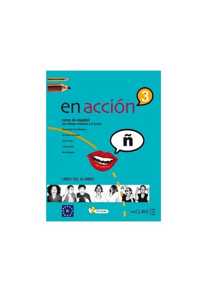 En Acción 3 Libro Del Alumno (Ders Kitabı +Audio Descargable) İspanyolca Orta-Üst Seviye-Elena Verdia