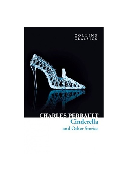 Cinderella And Other Stories (Collins Classics)-Charles Perrault