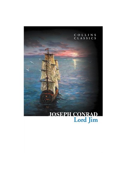 Lord Jim (Collins Classics) - Joseph Conrad