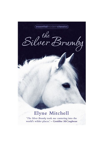 The Silver Brumby (Essential Modern Classics) - Elyne Mitchell