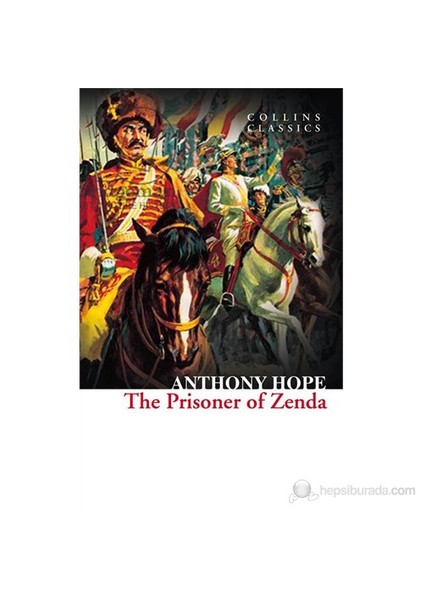 The Prisoner Of Zenda (Collins Classics)-Anthony Hope