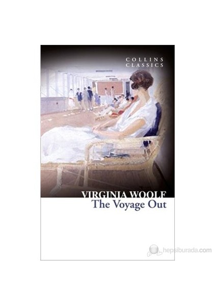 The Voyage Out (Collins Classics)