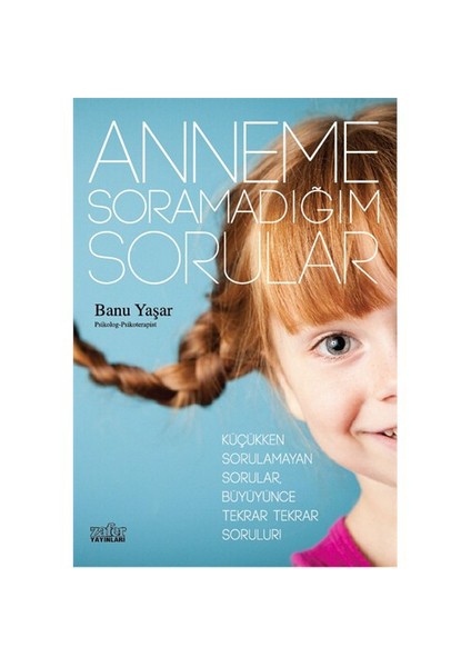 Anneme Soramadığım Sorular-Banu Yaşar