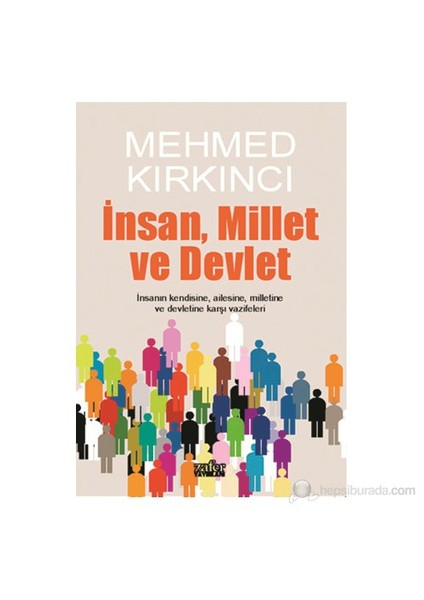 İnsan, Devlet Ve Millet