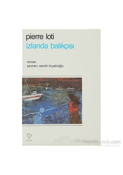 İzlanda Balıkçısı - Pierre Loti