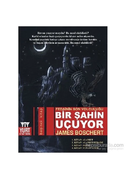 Bir Şahin Uçuyor - James Boschert (Alamut Serilerinden)