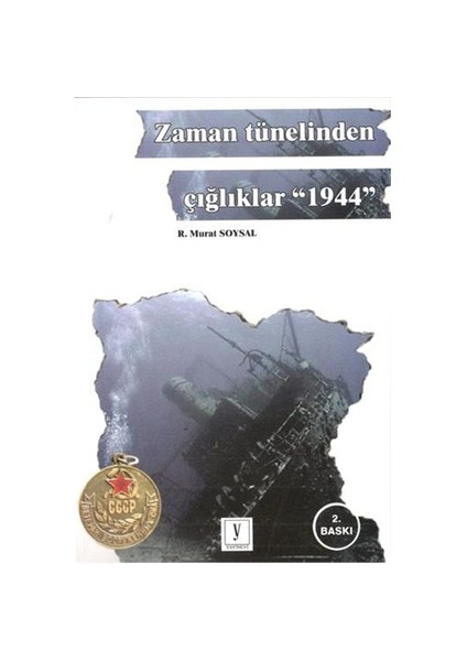Zaman Tünelinden Çığlıklar “1944”-R. Murat Soysal