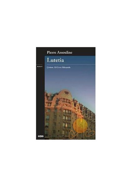 Lutetia - Pierre Assouline