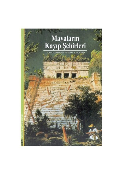 Mayaların Kayıp Şehirleri-Claude Baudez